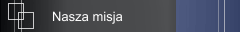 Nasza misja